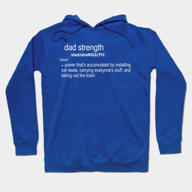 Dad Strength Hoodie by Etopix